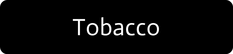 Tobacco Policy Button